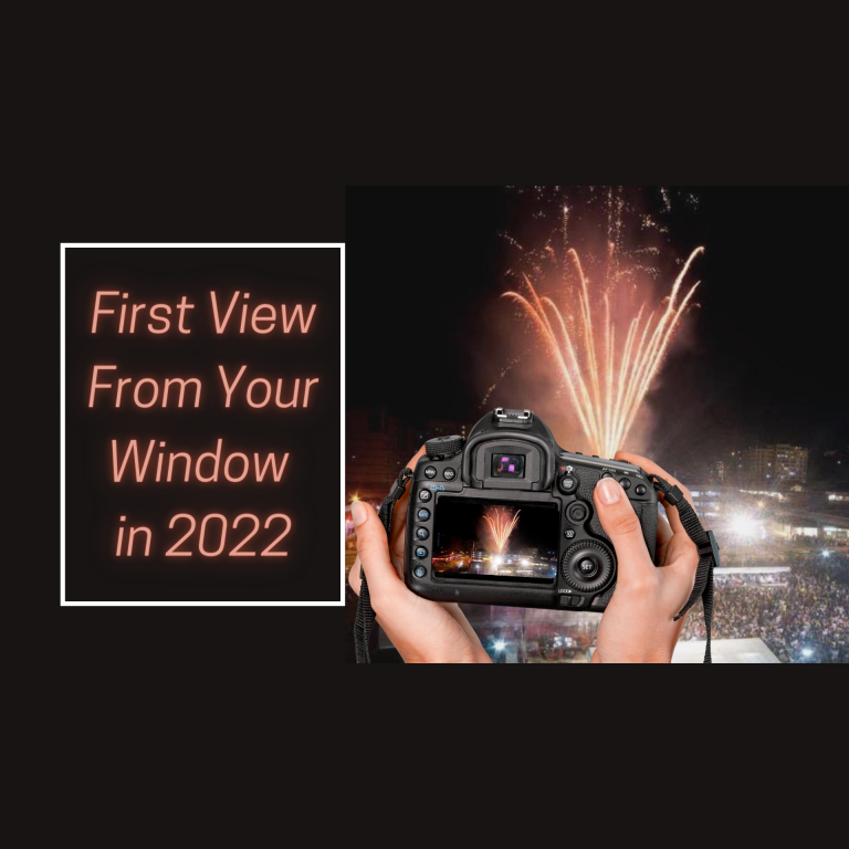 Share Your First View of 2022 from Your Window & Win!
