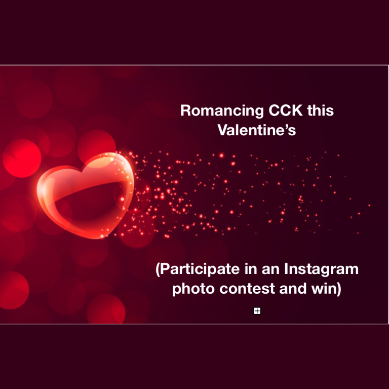 Romancing CCK this Valentine’s (Participate in an Instagram photo contest and win)