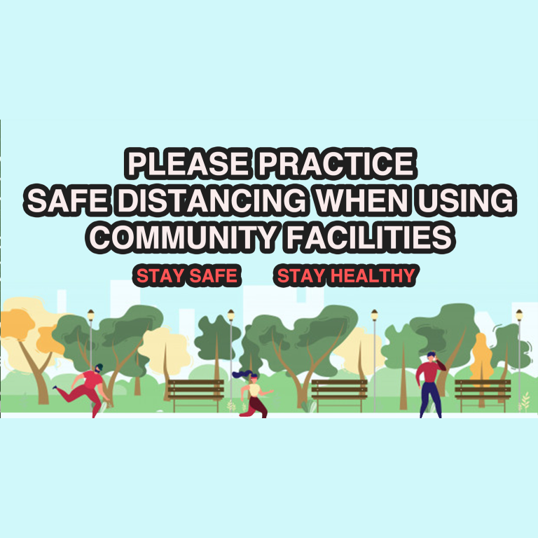 PLEASE PRACTICE SAFE DISTANCING WHEN USING COMMUNITY FACILITIES